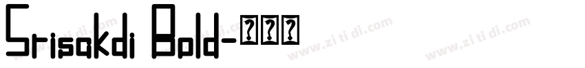 Srisakdi Bold字体转换